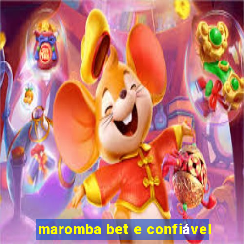 maromba bet e confiável